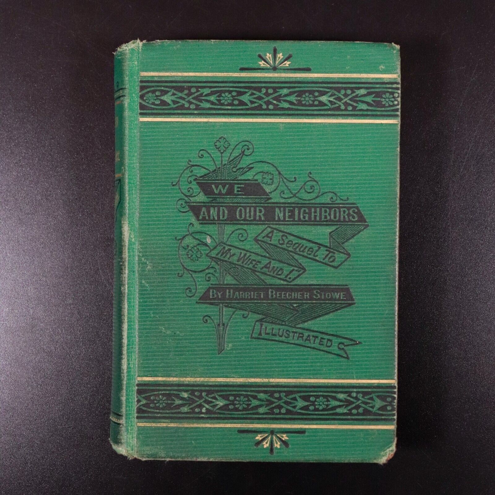 1875 We And Our Neighbours by Harriet B. Stowe Antique Fiction Book 1st Edition