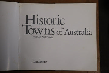1973 Historic Towns of Australia Australian History & Architecture Book - 0