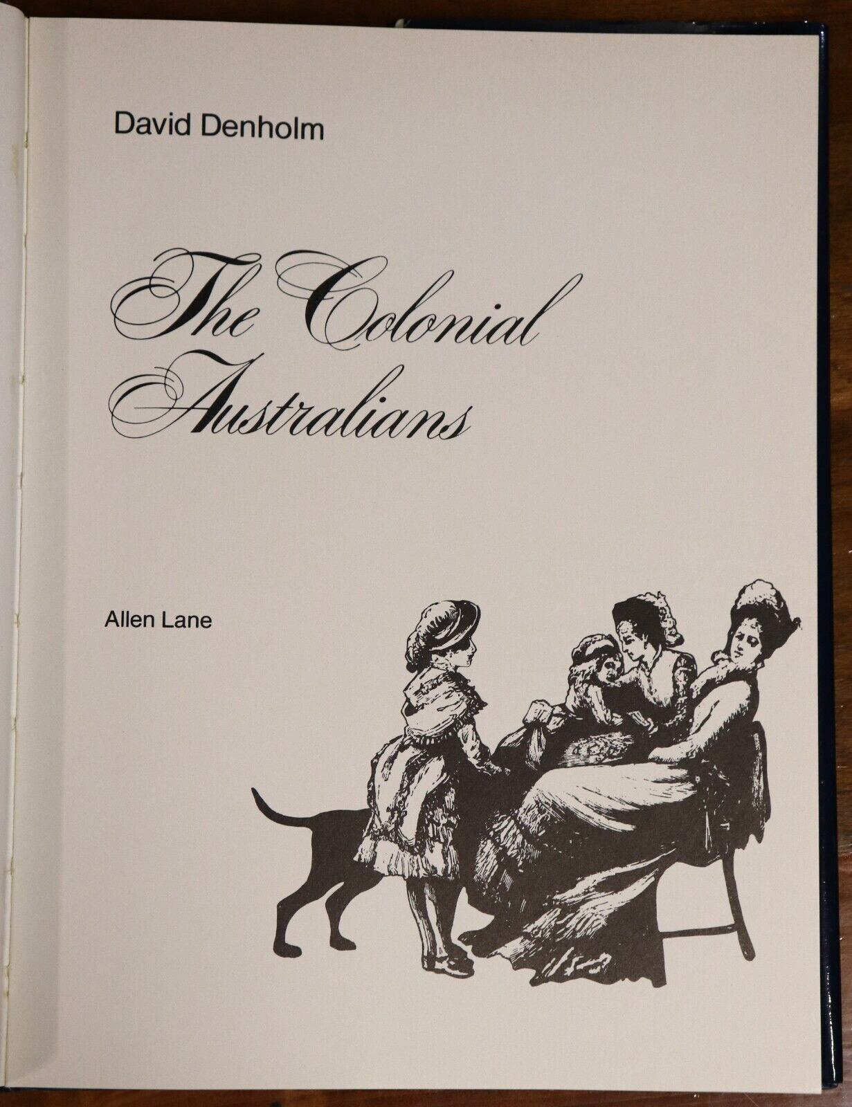 1979 The Colonial Australians Signed & Numbered Australian History Book