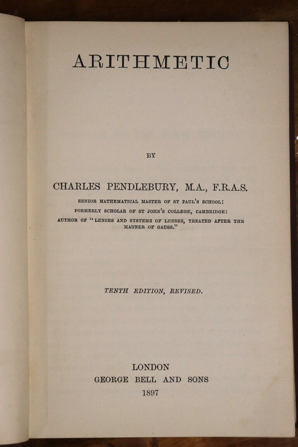 1897 Arithmetic by C Pendlebury Antique Business Mathematics Reference Book