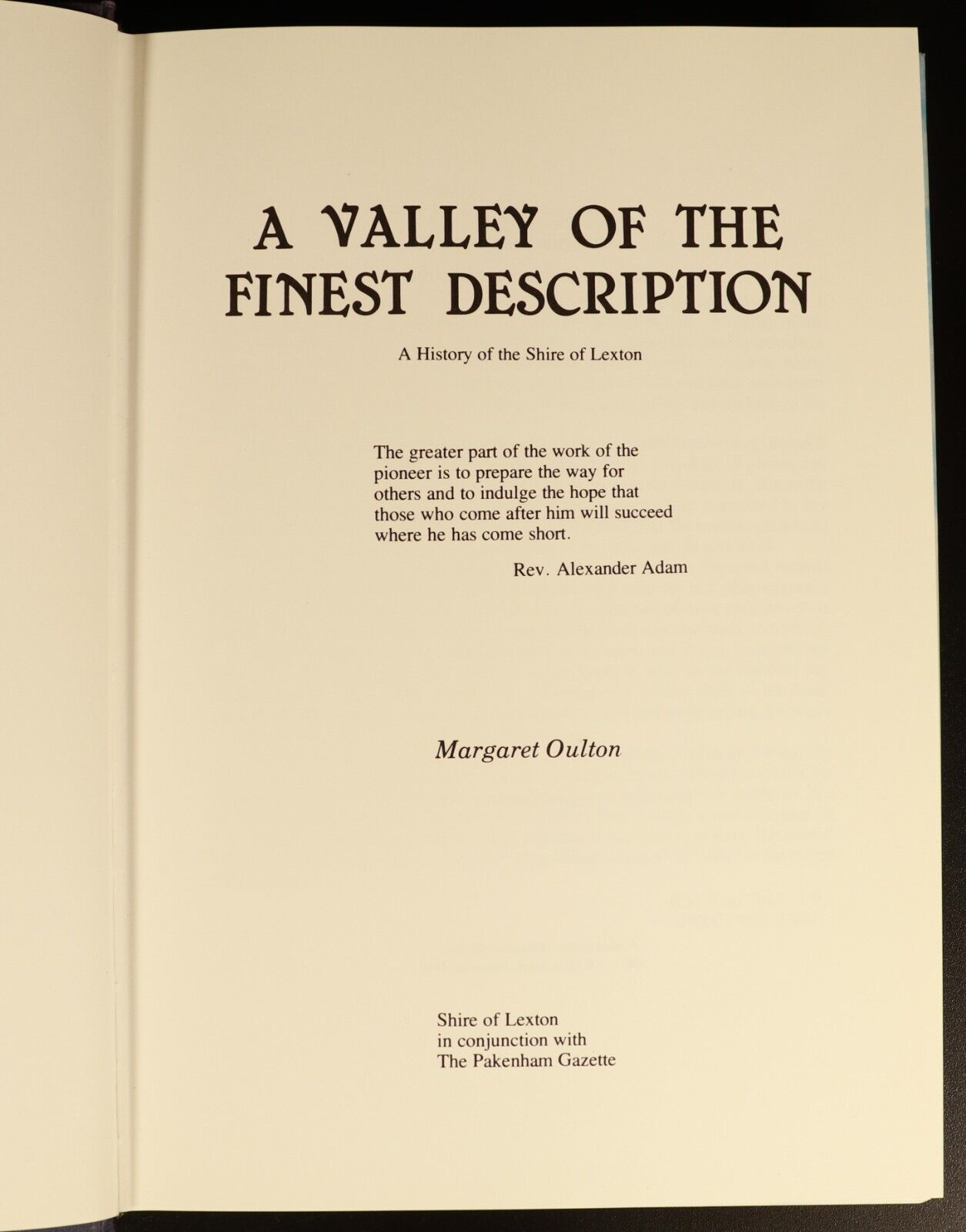 1986 A Valley Of The Finest Description: Lexton Australian Local History Book