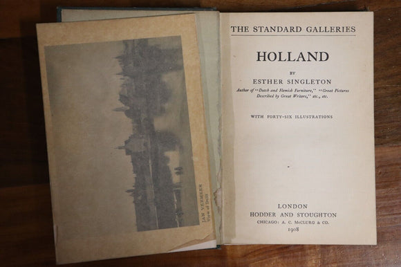 1908 The Standard Galleries Of Holland by Esther Singleton Antique Art Book