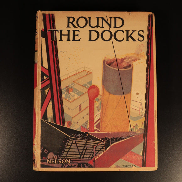 c1940 Round The Docks by GE Hopcroft Antique Maritime Theme Children's Book
