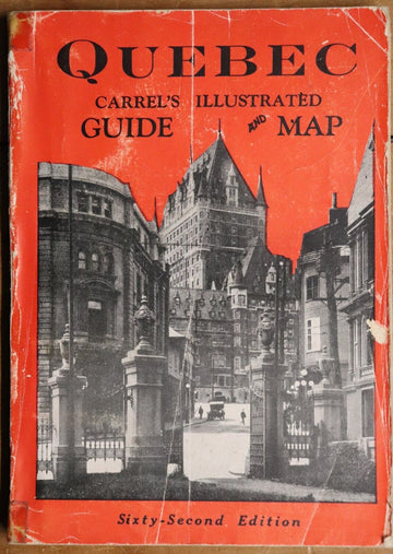 1947 Carrel's Illustrated Guide & Map of Quebec Antique Tourist Guide Book