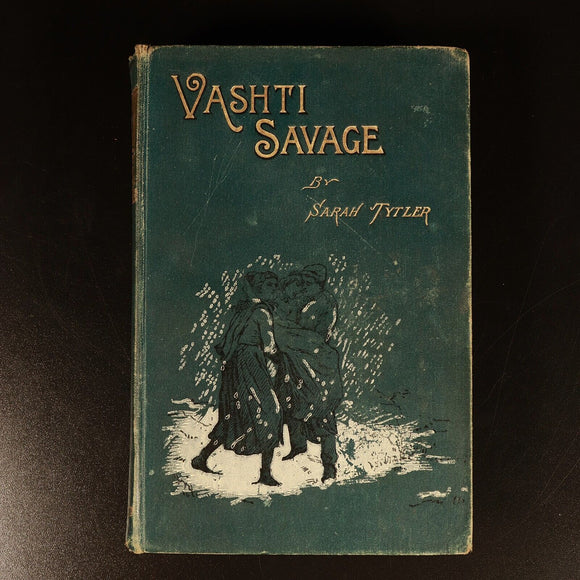 c1905 Vashti Savage by Sarah Tytler Antique Scottish Victorian Era Fiction Book