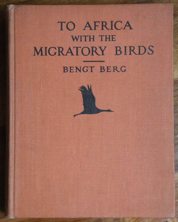 1930 To Africa With The Migratory Birds Antique Natural History Reference Book