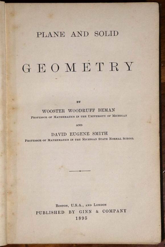 1895 Plane & Solid Geometry 1st Edition Antiquarian Mathematical Reference Book