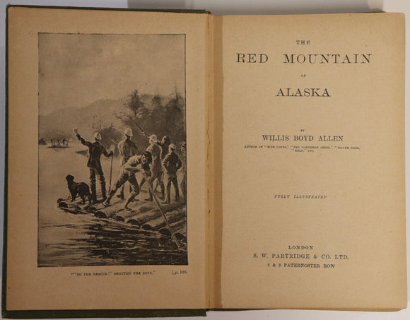 c1910 The Red Mountain Of Alaska by W.B. Allen Antique Fiction Book