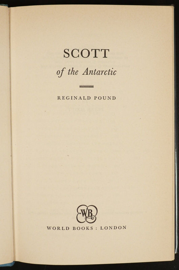 1968 Scott Of The Antarctic Reginald Pound Maritime Antarctic Explorers Book