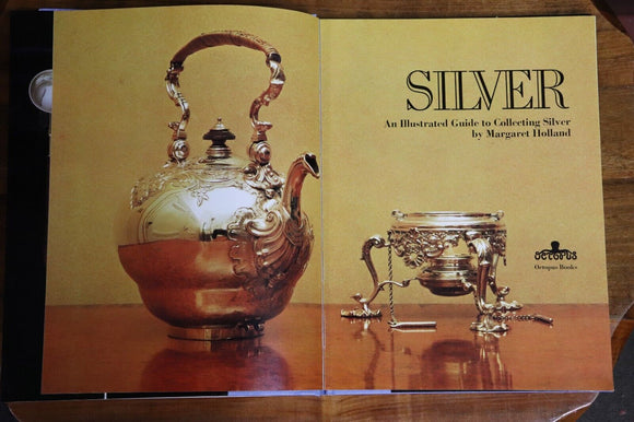 1973 An Illustrated Guide To Collecting Silver Heirloom Silver Reference Book