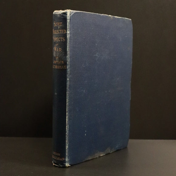 1907 Some Neglected Aspects Of War by A.T. Mahan Antique Military History Book