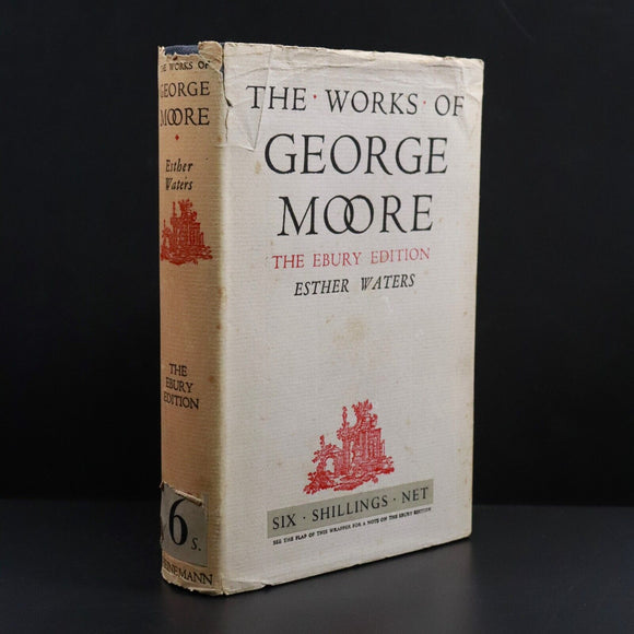 1937 Works Of George Moore: Esther Waters Antique Fiction Book The Ebury Edition