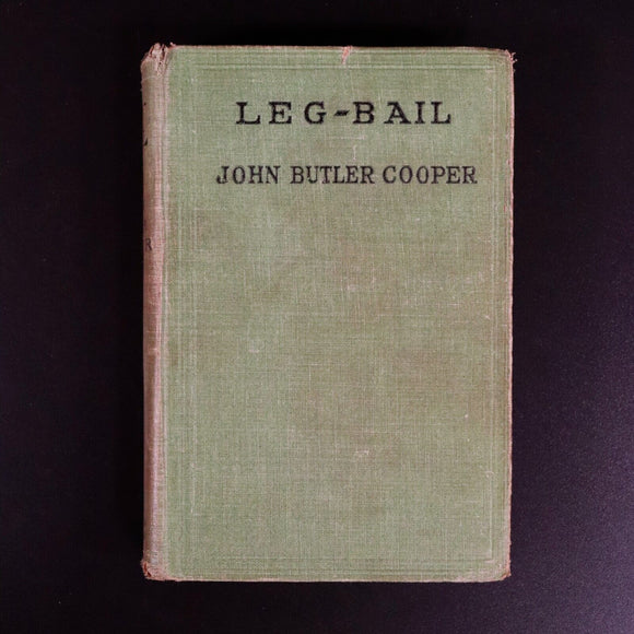 1918 Leg-Bail by John Butler Cooper 1st Edition Australian Fiction Book