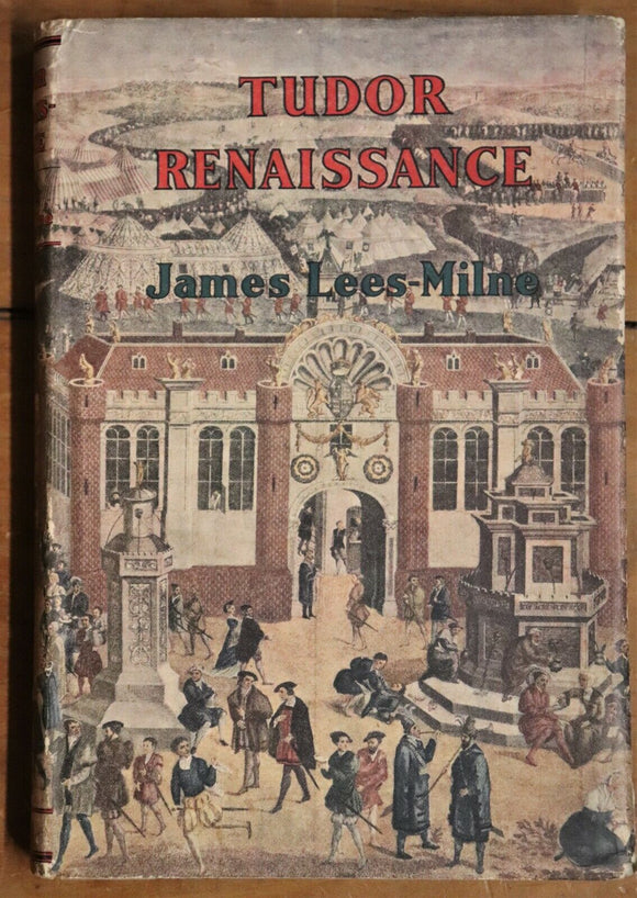 1951 Tudor Renaissance by James Lees Milne Antique History Book 1st Edition