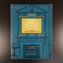 1967 Early American Rooms 1650 to 1858 Vintage American Architecture Book-1