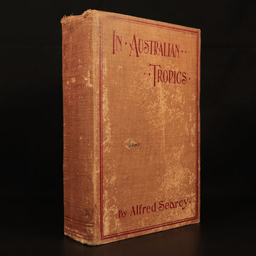 1909 In Australian Tropics by Alfred Searcy Antique Australian History Book