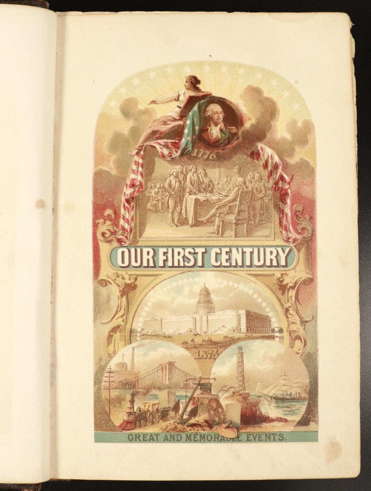 1876 Our First Century 1776:1886 by R.M Devens Antiquarian American History Book