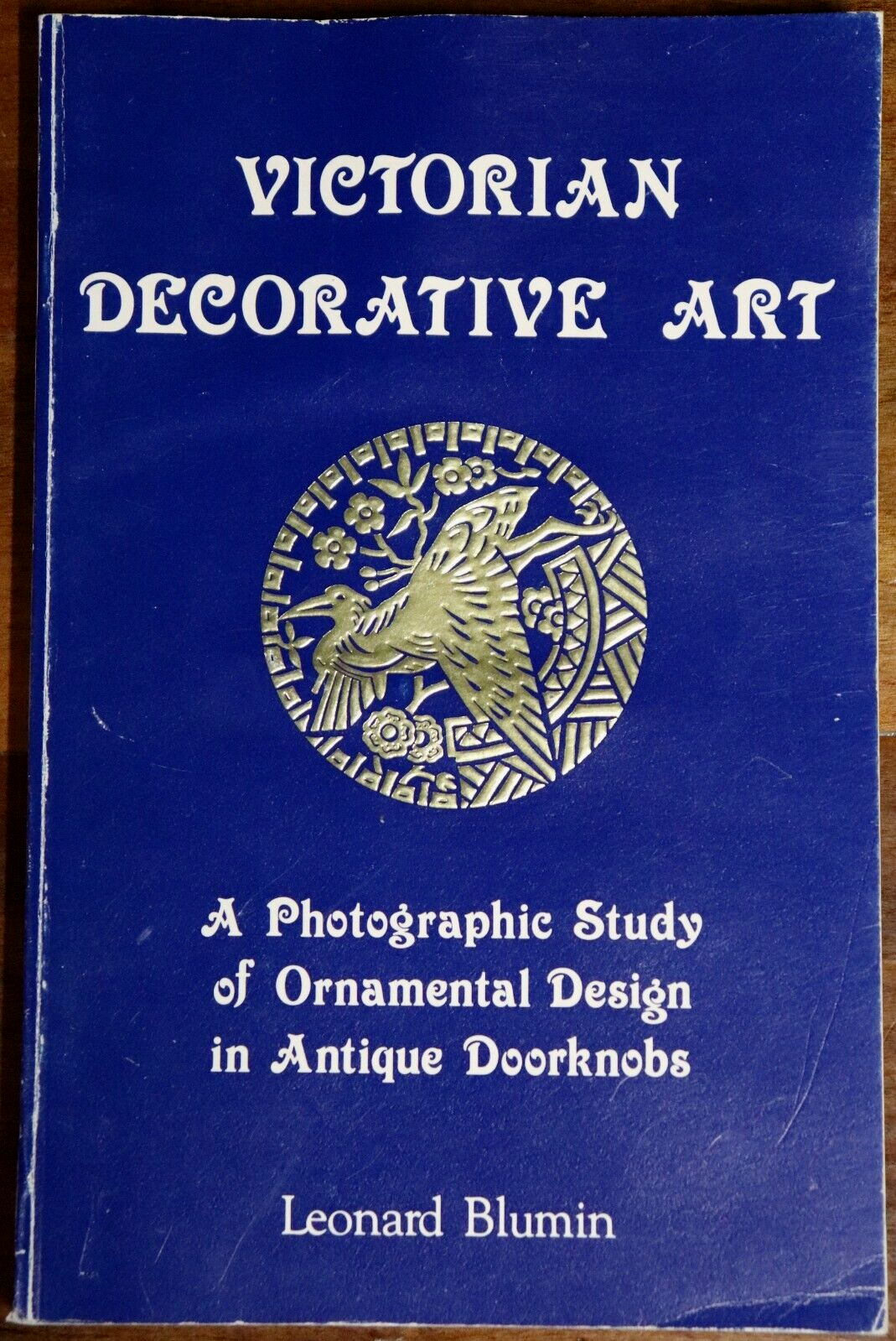 1983 Victorian Decorative Art by L Blumin Antique Doorknobs Reference Book