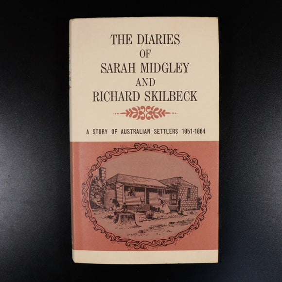 1967 Diaries Of Midgley & Skilbeck Story Of Australian Settlers History Book