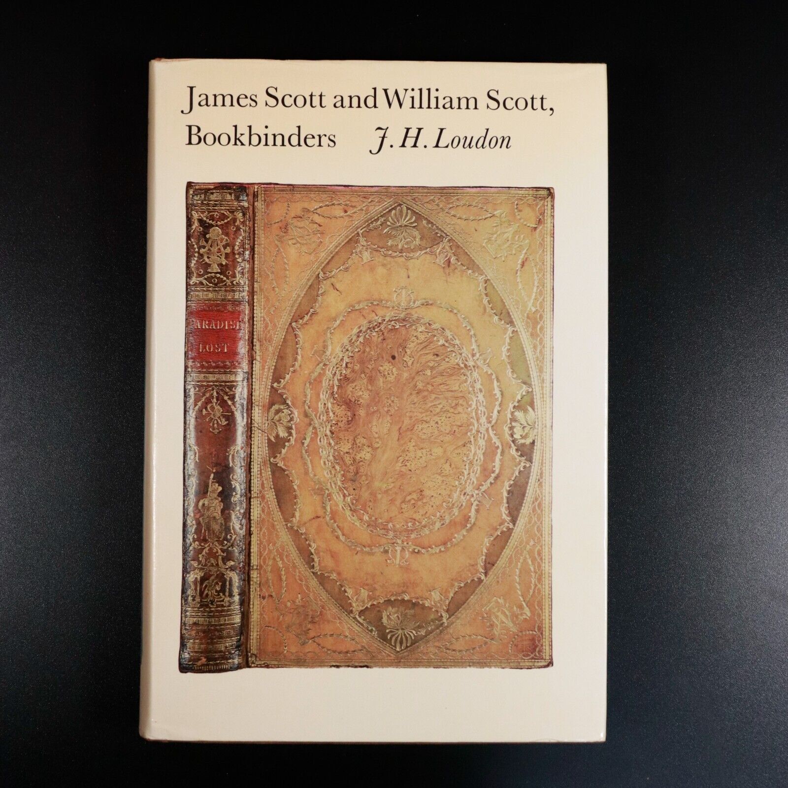 1980 James & William Scott Bookbinders by JH Loudon History Book On Books