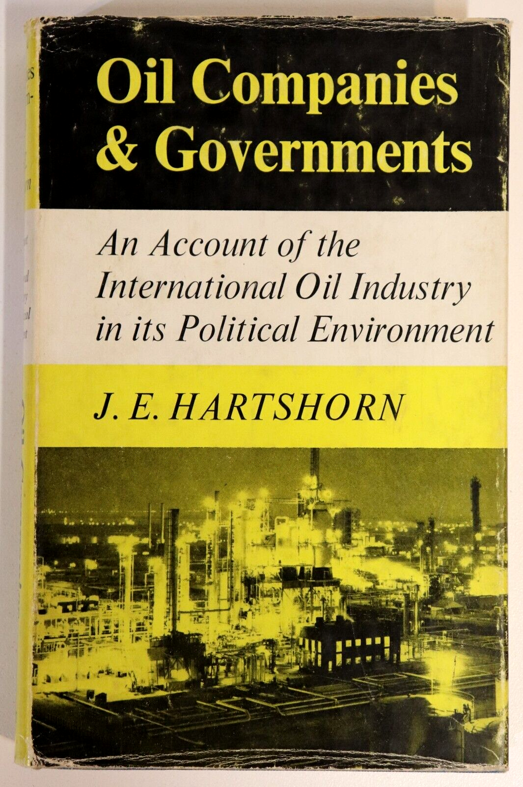 1962 Oil Companies & Governments by J Hartshorn Oil Industry History Book