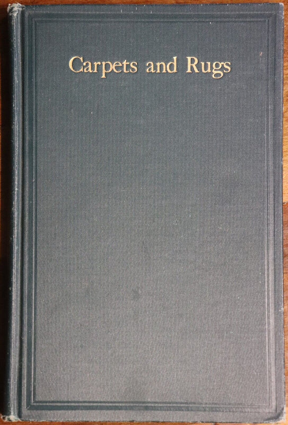 1923 Carpets & Rugs by Otis A. Kenyon Antique American History Book
