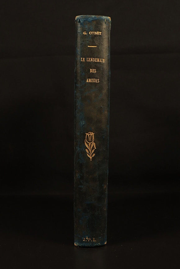1893 Le Lendemain Des Amours by Georges Ohnet Antiquarian French Fiction Book