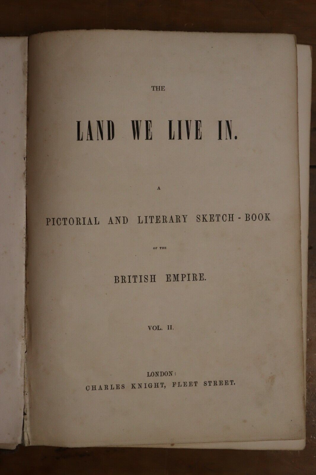 c1850 The Land We Live In British Empire Antique British History Book C. Knight