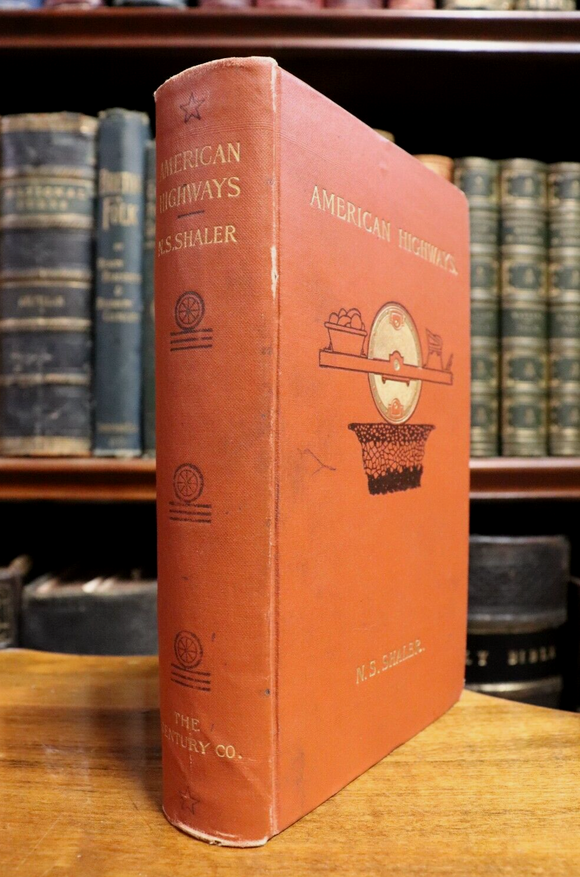 1896 American Highways by N.S. Shaler Antique American History Book 1st Ed.