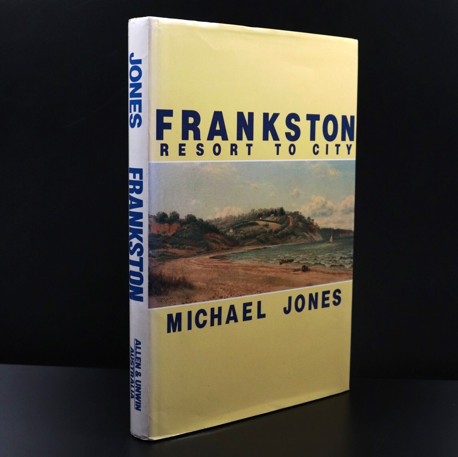 1989 Frankston: Resort To City by Michael Jones Melbourne Local History Book