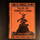 Tales Of Foreign Lands by Lewis Marsh 1931 Antique Adventure History Book-3