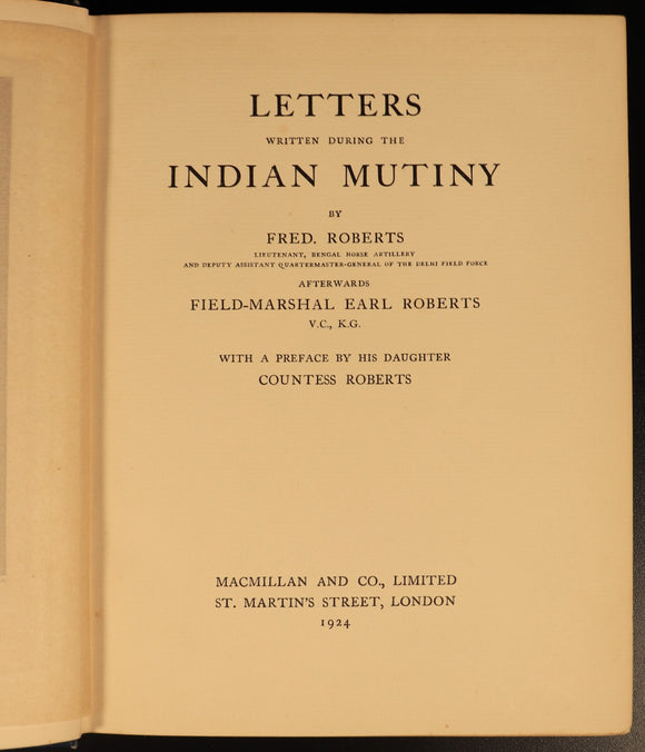 Letters Written During The Indian Mutiny Fred Roberts 1924 Military History Book