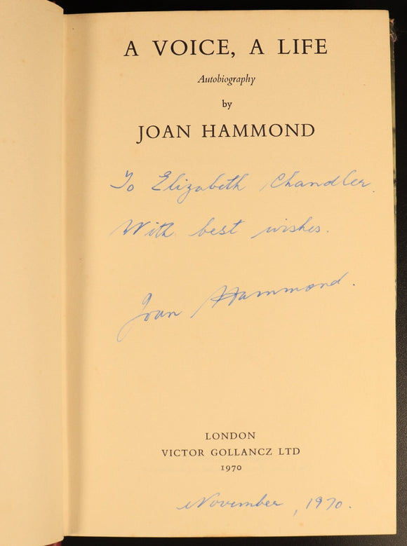 A Voice, A Life by Joan Hammond 1970 SIGNED 1st Ed Theatre Book Autobiography
