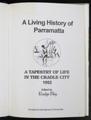 1992 A Living History Of Parramatta by R Blay Australian History Book SIGNED 1st-2