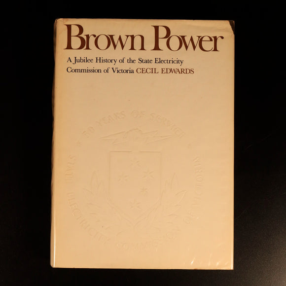 1969 Brown Power by C. Edwards History Of SEC Victoria Energy History Book
