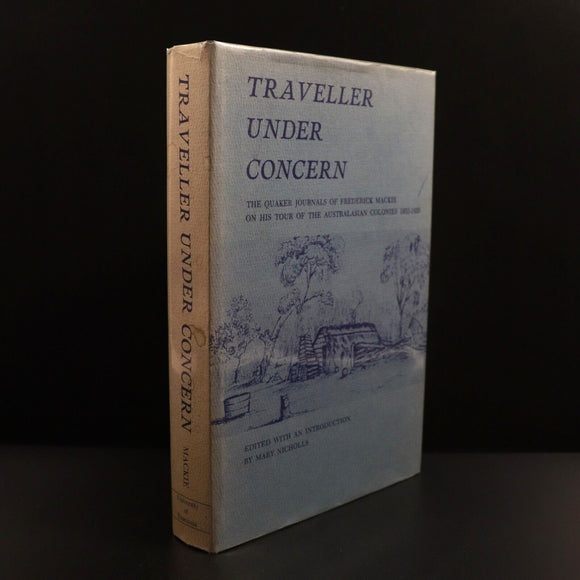 1973 Traveller Under Concern Frederick Mackie Australian Colonial History Book