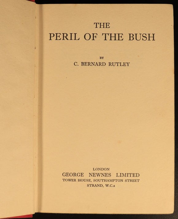 1950 The Peril Of The Bush by C. Bernard Rutley Vintage Australian Fiction Book