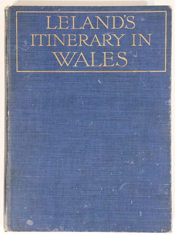 1906 The Itinerary In Wales Of John Leland Antique British Welsh History Book