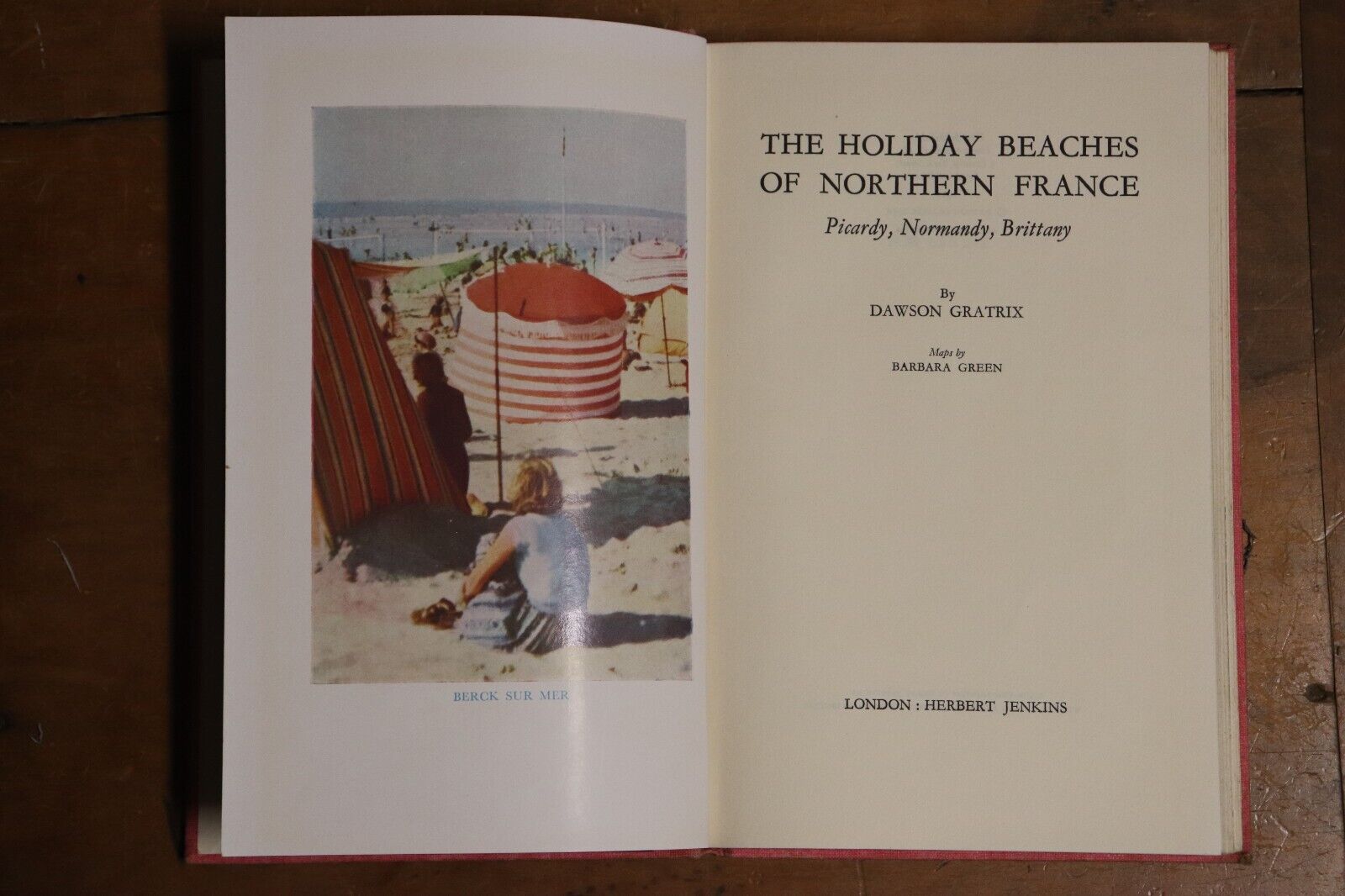 1958 The Holiday Beaches of Northern France by Dawson Gratrix French Travel Book