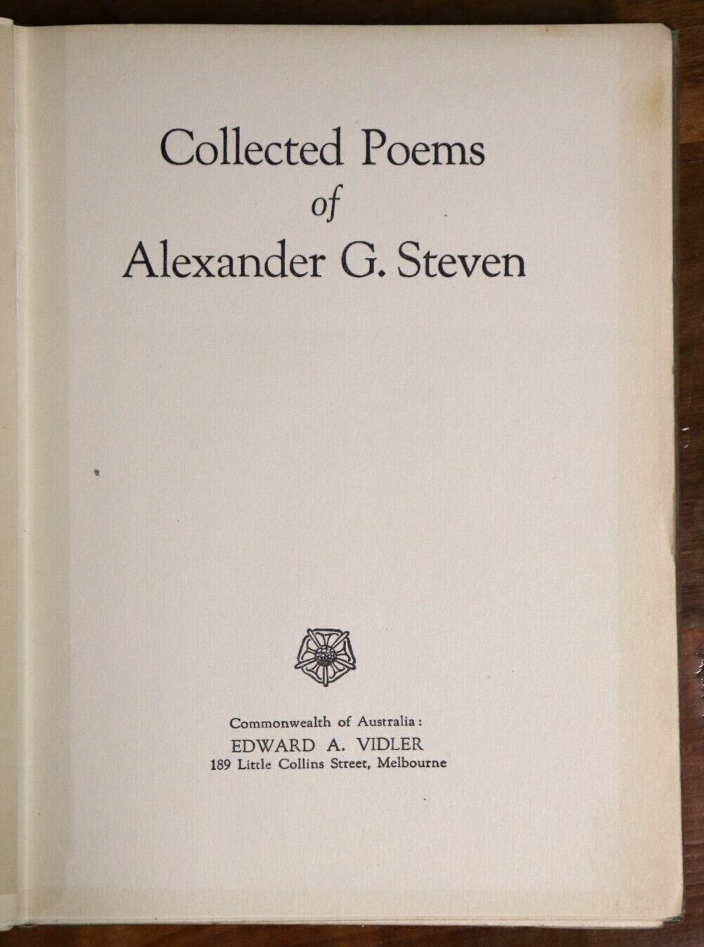 1925 Collected Poems Of Alexander G Steven Antique Australian Poetry Book 1st