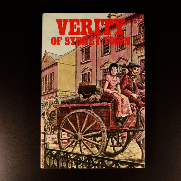 Verity Of Sydney Town by Ruth C. Williams 1970 Australian Fiction Book