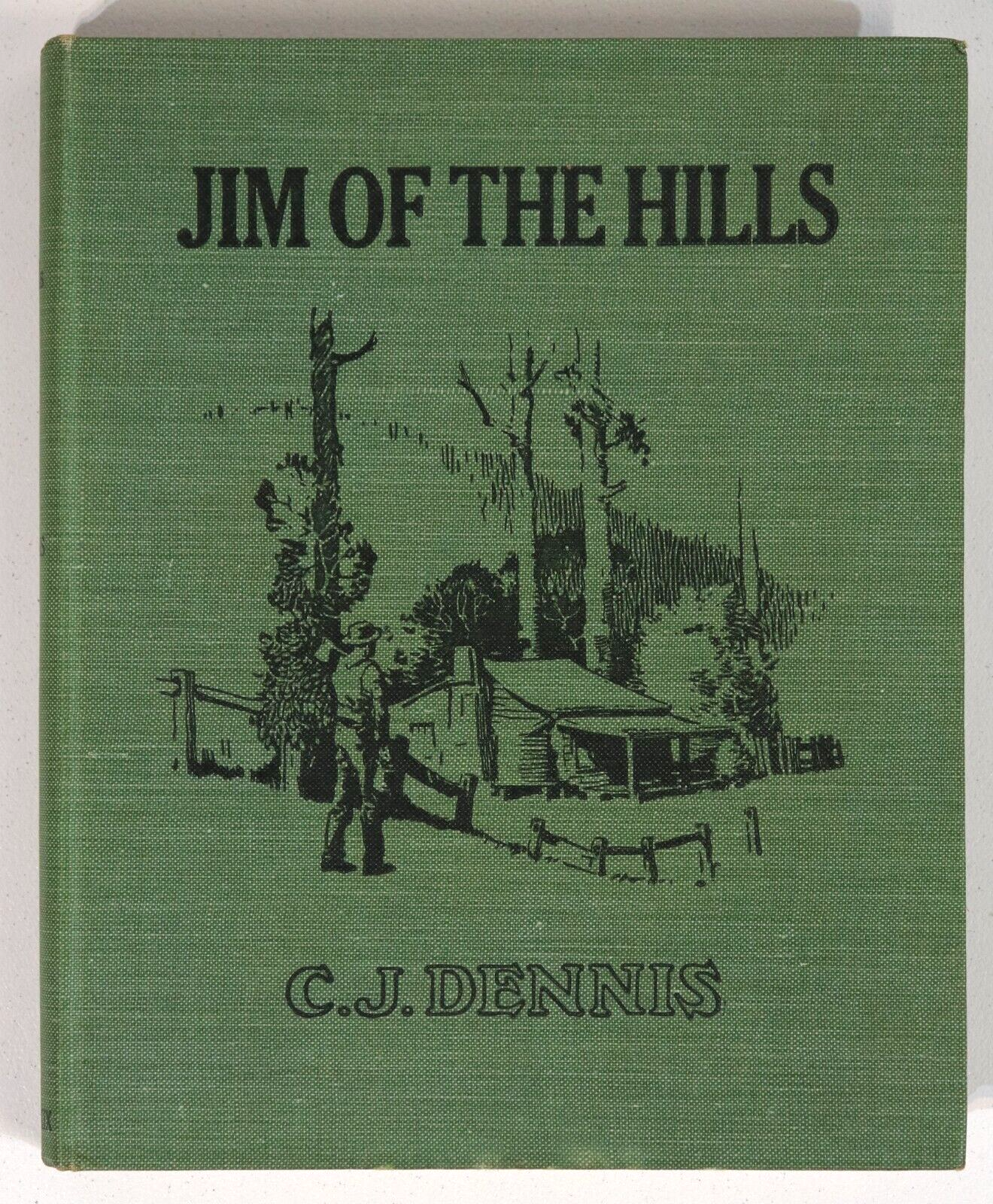 1919 Jim Of The Hills by CJ Dennis Antique Australian Fiction Book Mackaness