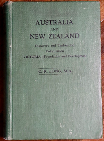 1941 Australia & NZ: Discovery & Exploration by CR Long Australian History Book