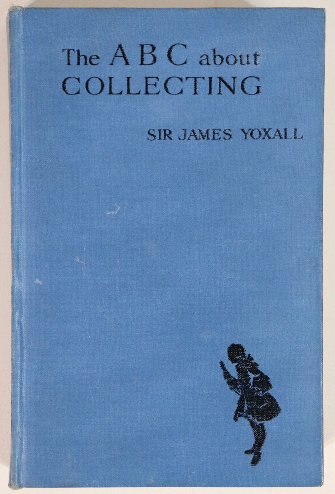 1929 The ABC About Collecting by J. Yoxall Antique & Collectible Reference Book - 0