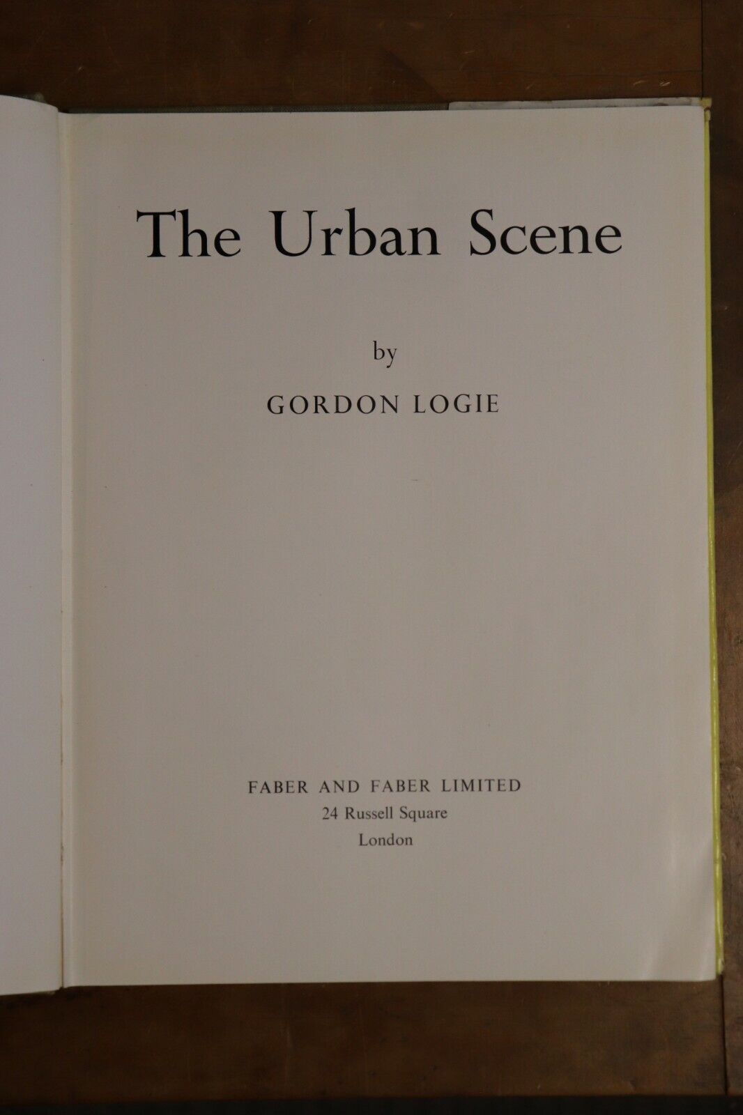 1954 The Urban Scene by Gordon Logie Town Planning & Architecture Book - 0