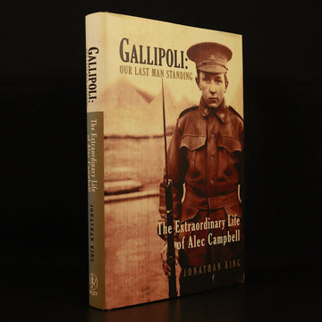2003 Gallipoli Our Last Man Standing by J. King Australian Military History Book