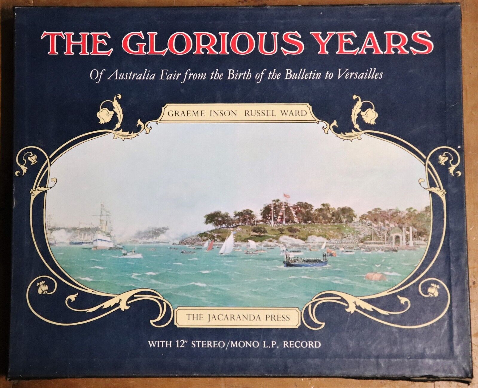 1971 The Glorious Years of Australia Fair by R. Ward Australian History Book