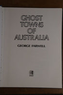 1977 Ghost Towns of Australia by George Farwell Australian History Book-2