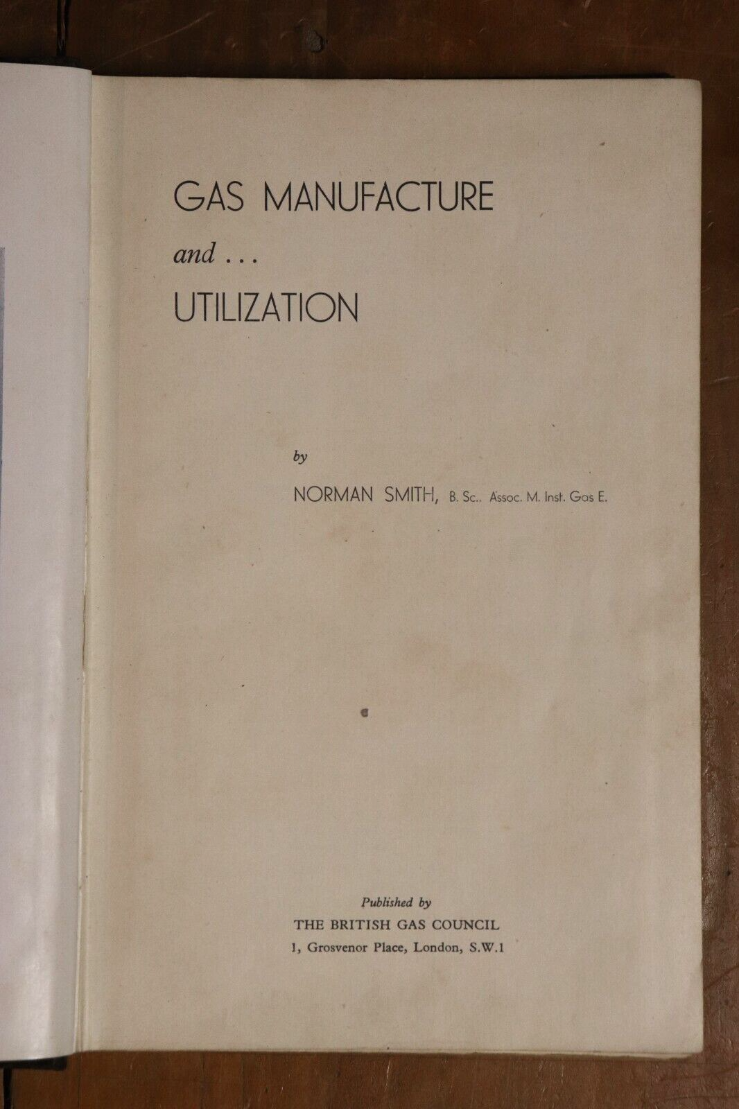 1945 Gas Manufacture & Utilization by Norman Smith Antique Energy History Book - 0