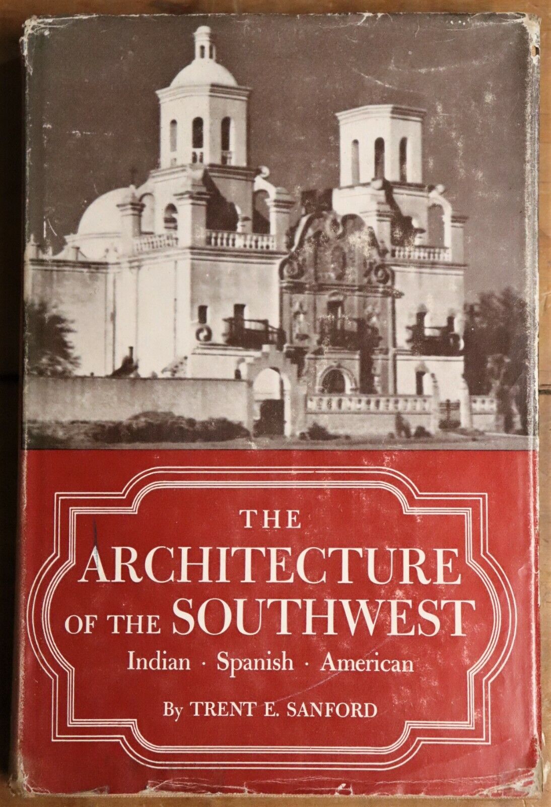 1950 The Architecture Of The Southwest T. Sanford Antique Reference Book